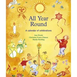 All Year Round: A Calendar of Celebrations