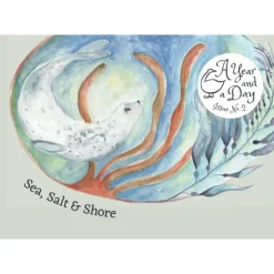A Year and a Day Magazine - Issue 2: Sea, Salt & Shore