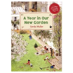 A Year in Our New Garden
