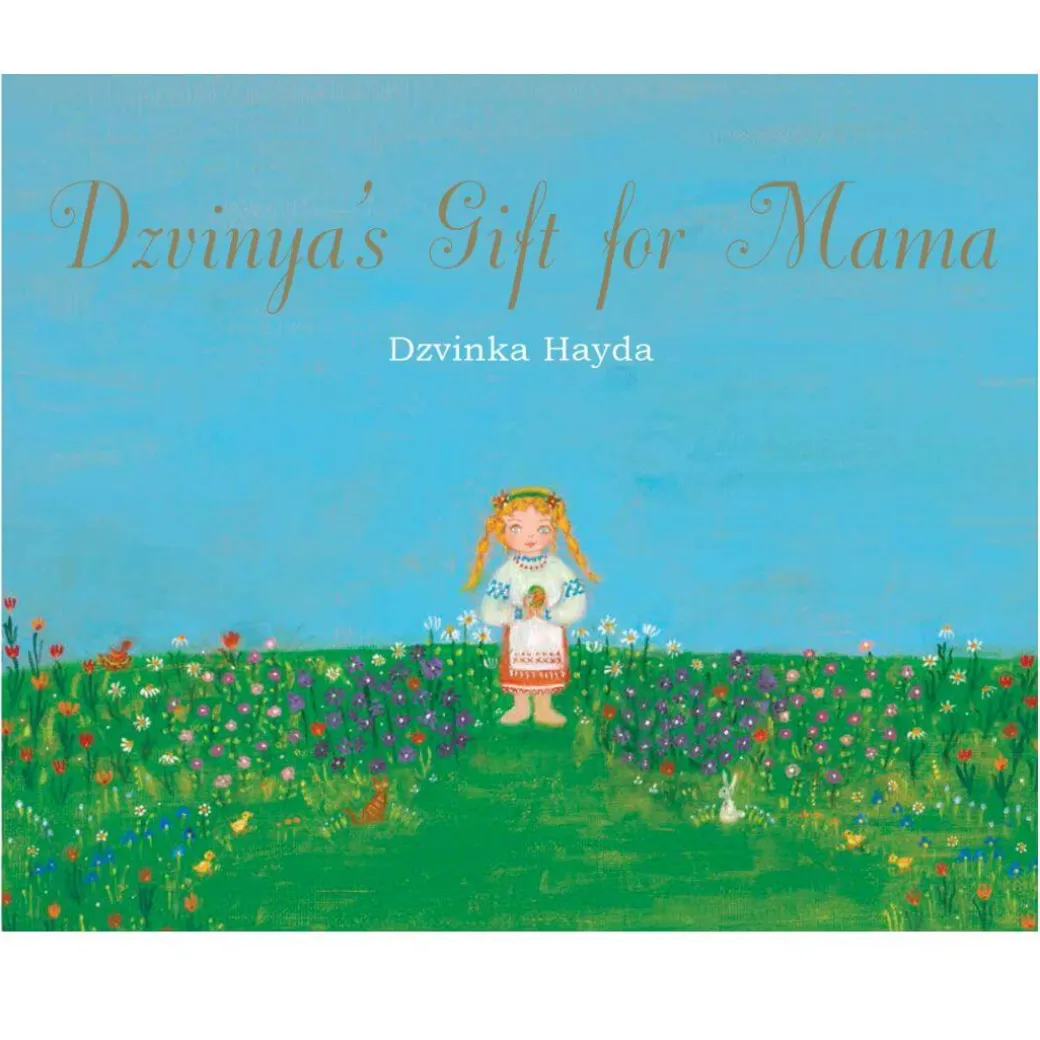 Dzvinya's Gift for Mama
