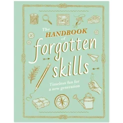 The Handbook of Forgotten Skills