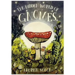 The Hidden World of Gnomes